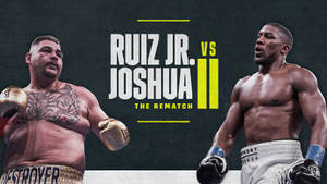 Andy Ruiz And Joshua Rematch Wallpaper