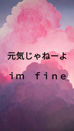 Animation Pink Aesthetic Clouds I'm Fine Japanese Wallpaper