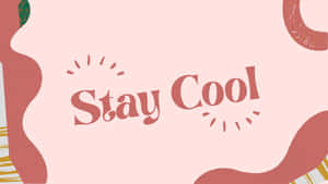 'be Cool' Wallpaper