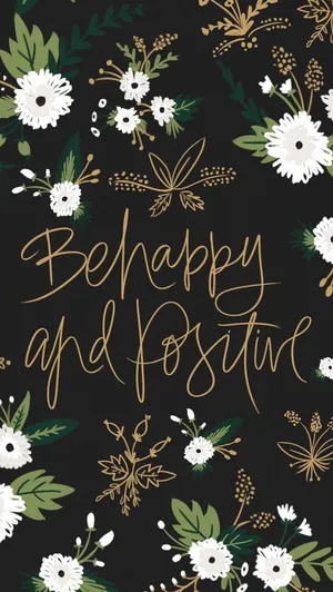 Be Happy And Positive Quotes Wallpaper