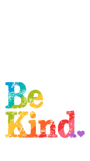 Be Kind Proud Colors Wallpaper