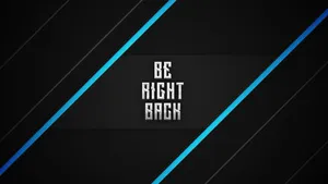Be Right Back Blue Dark Wallpaper
