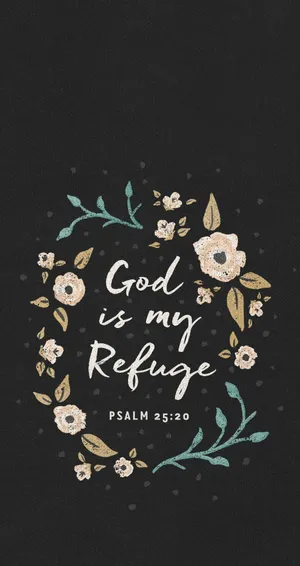 Bible Verse Psalm 25:20 Portrait Wallpaper