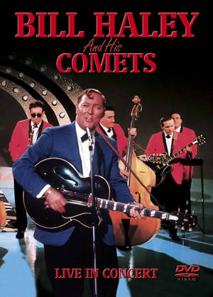 Bill Haley And The Comets Live In Concert Wallpaper