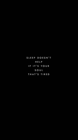 Black Sleep Quote Wallpaper