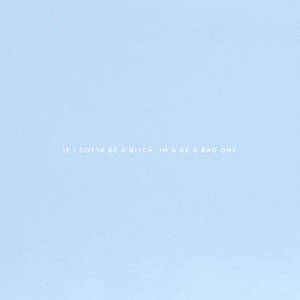 Blue Aesthetic Bitch Quote Wallpaper