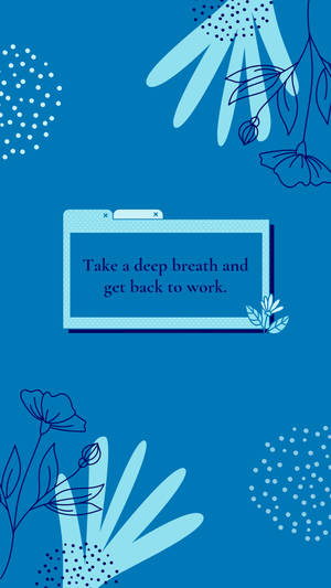 Blue Aesthetic Deep Breath Quote Wallpaper
