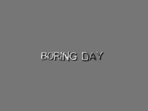Boring Reality Wallpaper