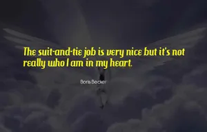 Boris Becker Quote Wallpaper