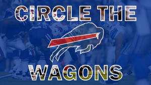 Buffalo Bills Circle The Wagons Wallpaper