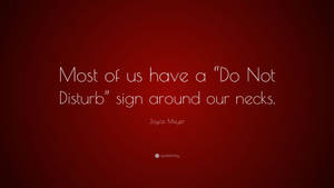Caption: Peaceful Solitude With Do Not Disturb Quote Wallpaper