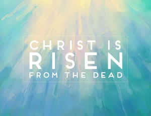 Christ Is Risen From The Dead Minimalist Wallpaper