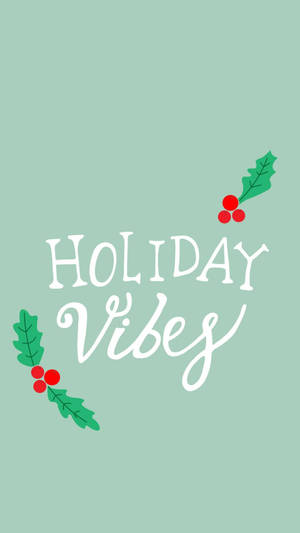 Christmas Holiday Vibes Art Wallpaper