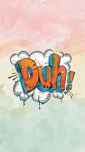 Colorful Duh Expression Illustration Wallpaper