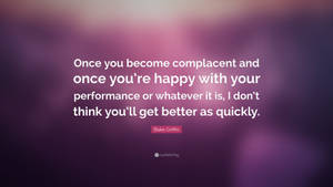 Complacent Quote By Blake Griffin Wallpaper