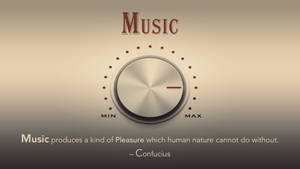 Confucius Music Quote Wallpaper