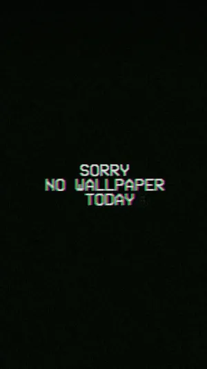 Cool Black Aesthetic Glitch Phrase Wallpaper