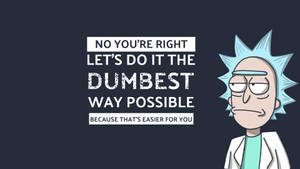 Cool Rick And Morty Quotes Poster Wallpaper