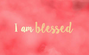 Cute Christian I Am Blessed Pink Aesthetic Wallpaper