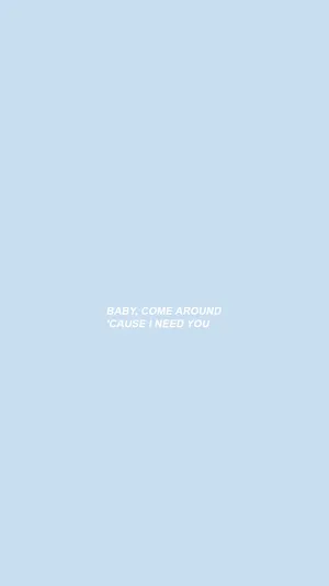 Cute Pastel Blue Aesthetic Come Around Wallpaper