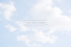 Cute Pastel Blue Aesthetic I Have Been Changed Wallpaper