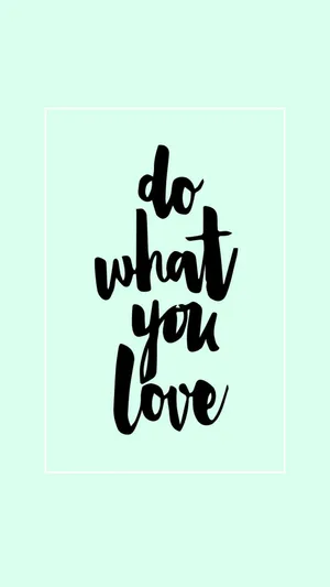 Cute Pastel Green Do What You Love Wallpaper