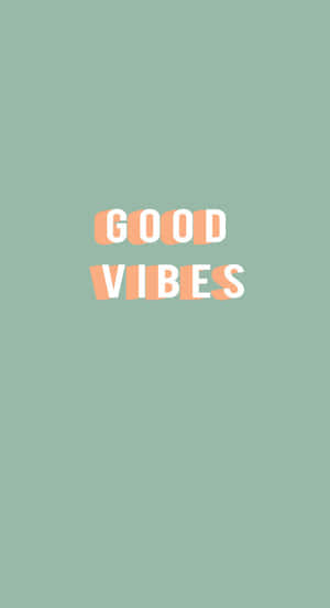 Cute Sage Green Good Vibes Wallpaper
