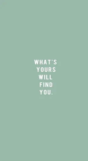 Cute Sage Green Uplifting Text Wallpaper