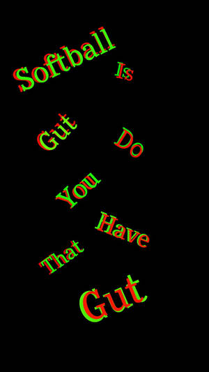 Cute Softball Quote Gut Wallpaper