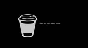 Dark Cute Coffee Cup Wallpaper