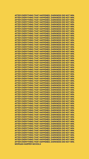 Darkness Did Not Win Dark Grunge Aesthetic Wallpaper