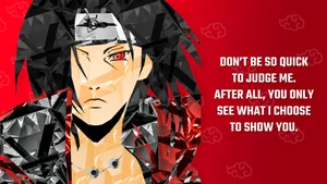 Don't Be Quick To Judge Naruto Quotes Wallpaper