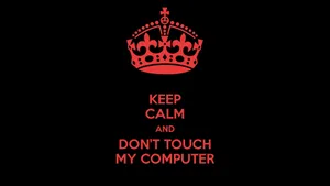 Don't Touch My Computer Red Crown Wallpaper