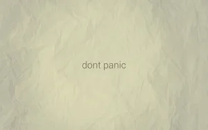 Don’t Panic Wrinkly Background Wallpaper