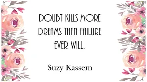 Doubt Kills More Dreams Than Failure Ever Will Wallpaper