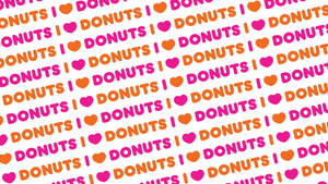 Dunkin Donuts I Love Donuts Wallpaper