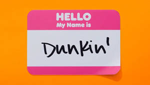 Dunkin Donuts Name Tag Wallpaper