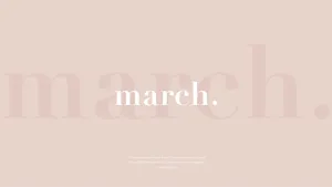 Embrace The Beginning Of Spring With Hello March Wallpaper