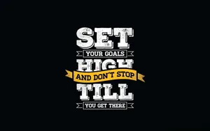 Embrace Your Goals With Determination - Black Motivation Wallpaper