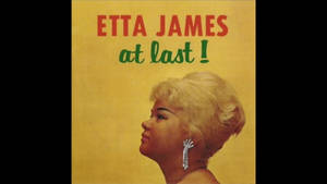 Etta James At Last Song Cover Wallpaper