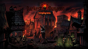 Everything Burns Darkest Dungeon Wallpaper