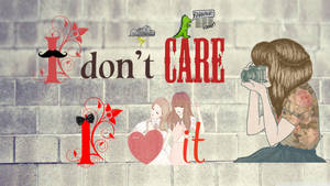 Expressive 'i Don't Care' Photo Collage Wallpaper