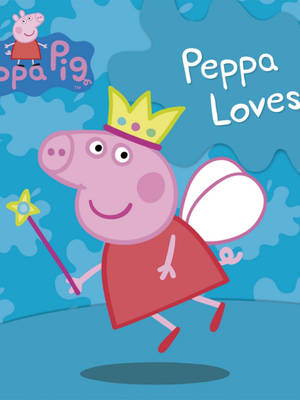 Fairy Queen Peppa Pig Wallpaper
