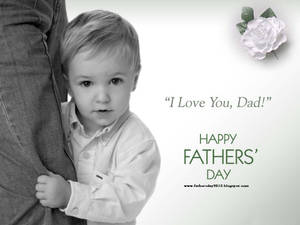 Father's Day I Love You Quote Wallpaper