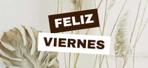 Feliz Viernes Banner Wallpaper