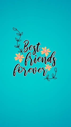 Floral Calligraphy Girly Bff Wallpaper