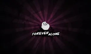 Forever Alone Rage Meme Wallpaper