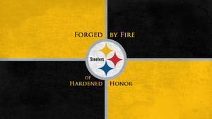 Forged By Fire Steelers Wallpaper