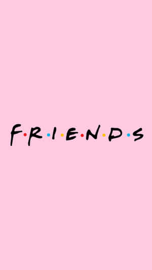 Friends Television Series Pink Aesthetic Iphone Wallpaper