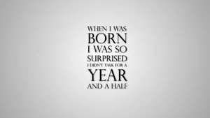 Funny Motivational Quote About Being Born Wallpaper